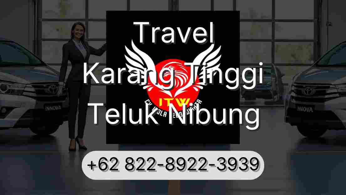 Travel Karang Tinggi Teluk Nibung