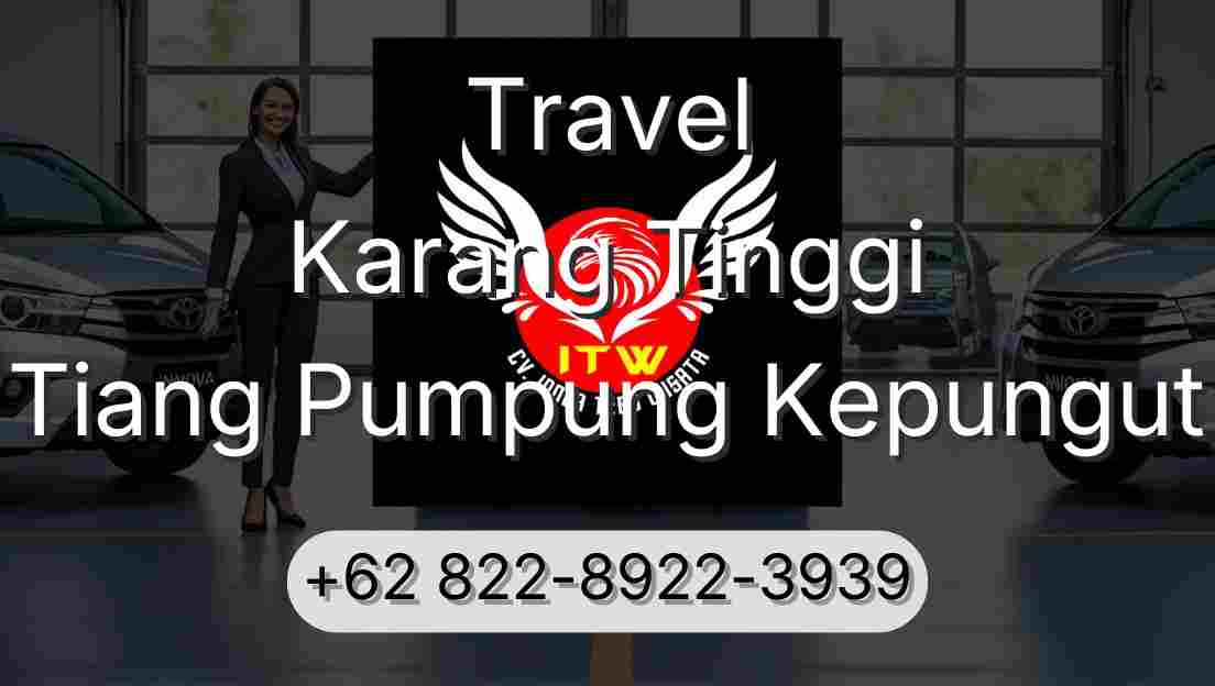 Travel Karang Tinggi Tiang Pumpung Kepungut