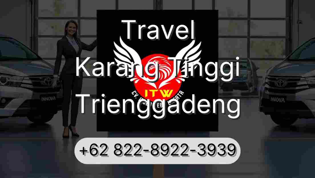 Travel Karang Tinggi Trienggadeng