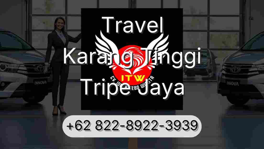 Travel Karang Tinggi Tripe Jaya