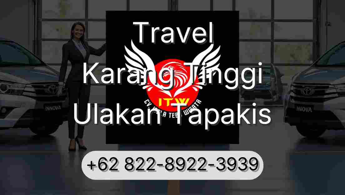 Travel Karang Tinggi Ulakan Tapakis