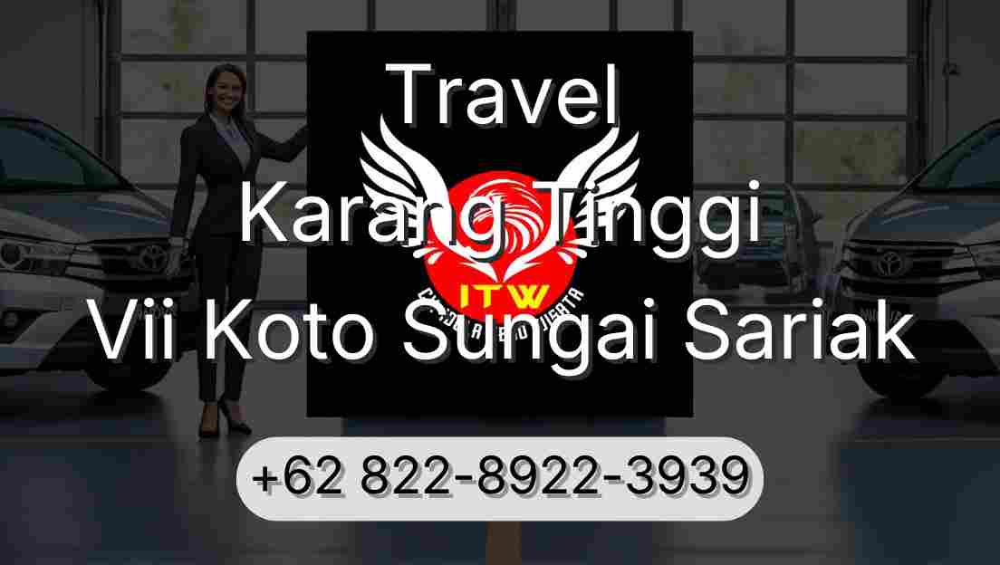 Travel Karang Tinggi Vii Koto Sungai Sariak