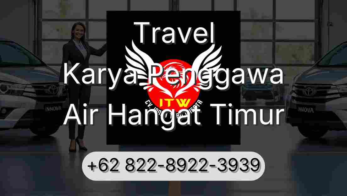 Travel Karya Penggawa Air Hangat Timur