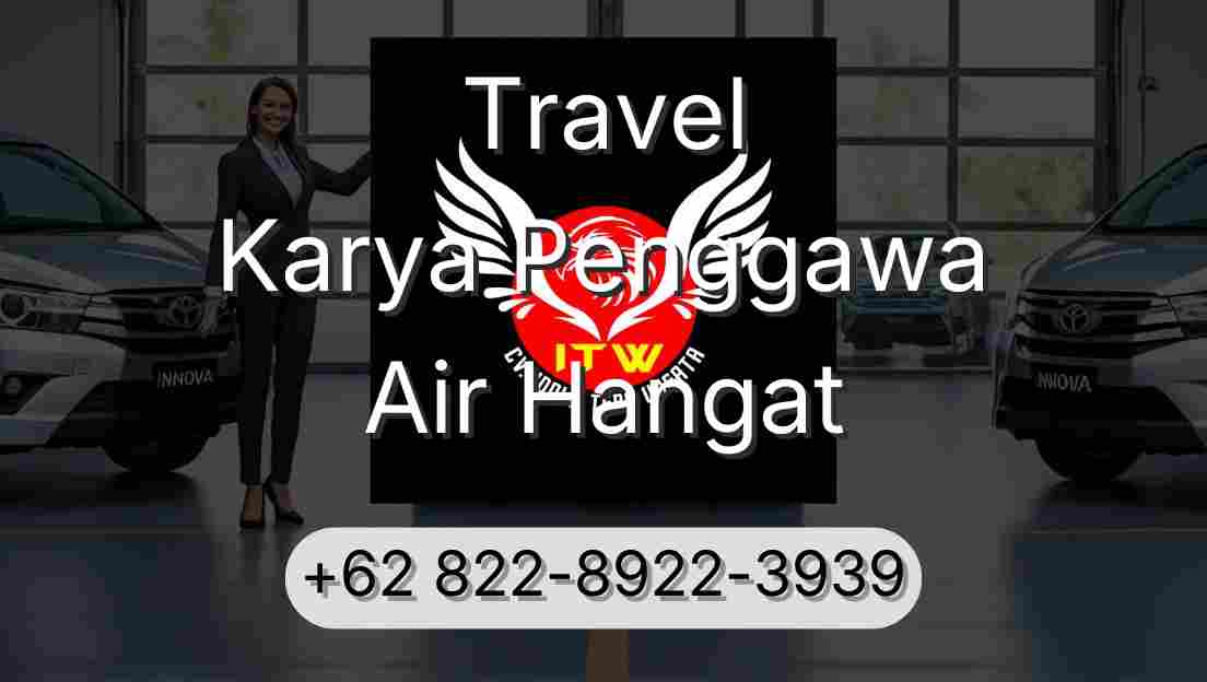Travel Karya Penggawa Air Hangat