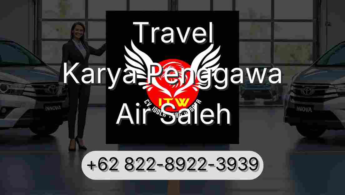 Travel Karya Penggawa Air Saleh