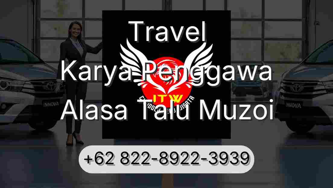 Travel Karya Penggawa Alasa Talu Muzoi