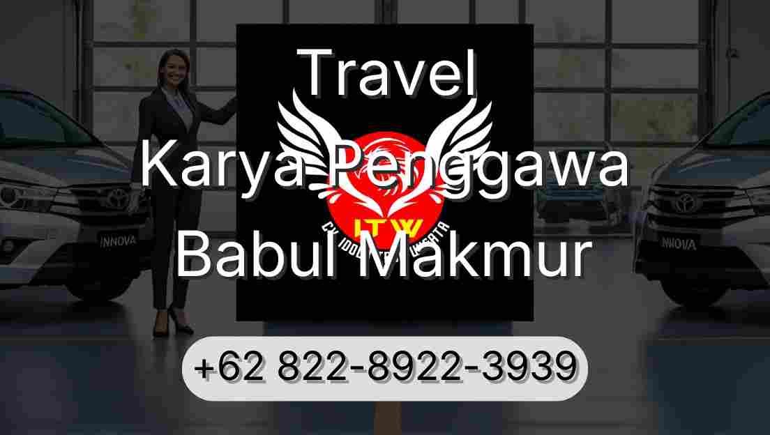 Travel Karya Penggawa Babul Makmur