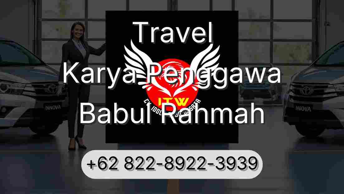 Travel Karya Penggawa Babul Rahmah