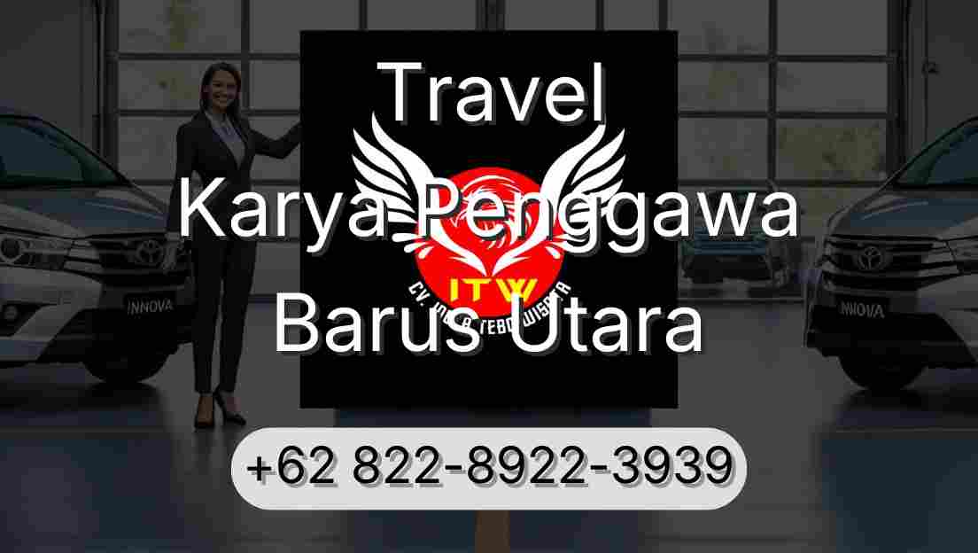 Travel Karya Penggawa Barus Utara