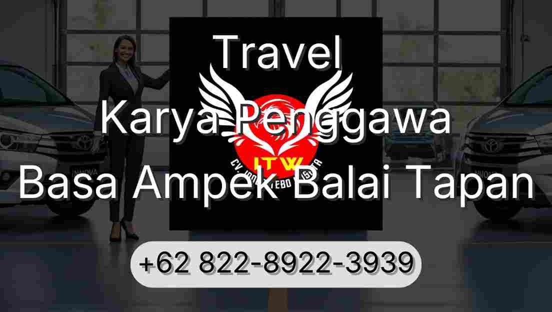 Travel Karya Penggawa Basa Ampek Balai Tapan