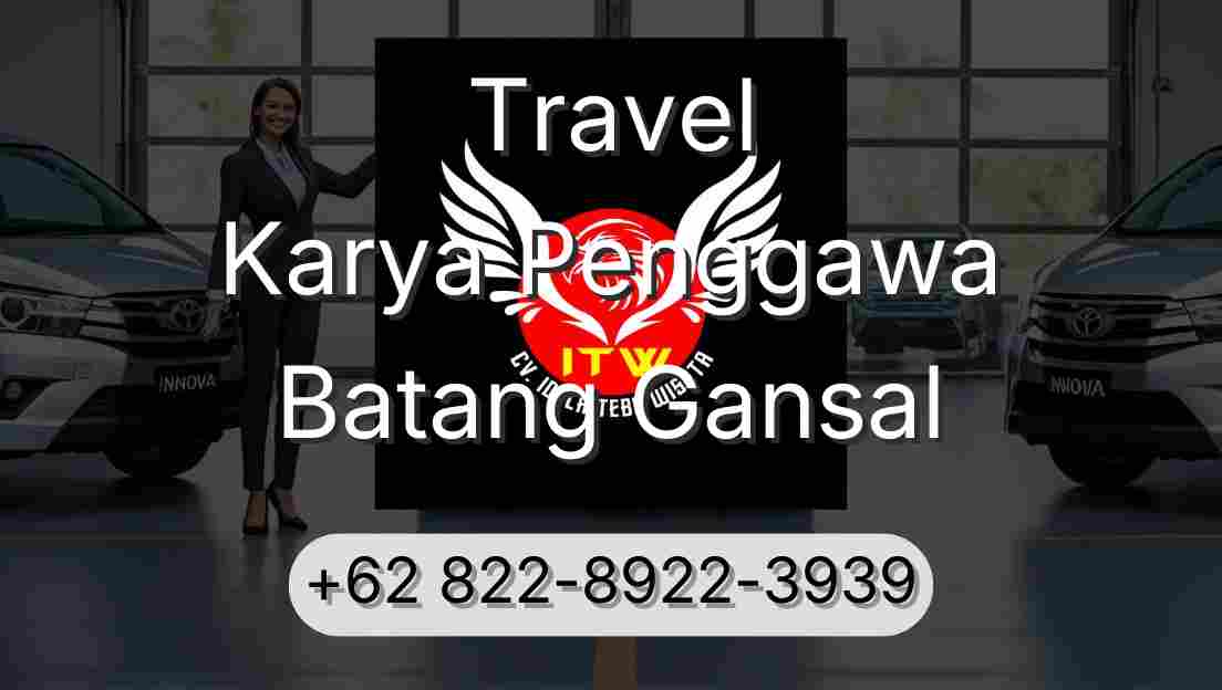 Travel Karya Penggawa Batang Gansal