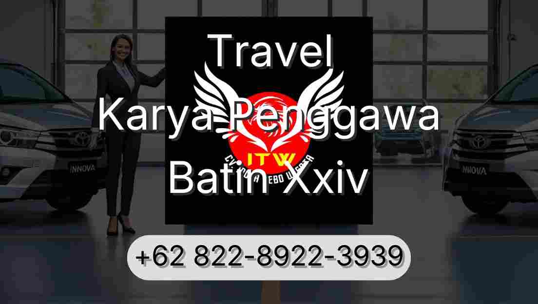 Travel Karya Penggawa Batin Xxiv