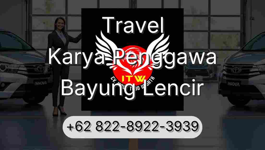 Travel Karya Penggawa Bayung Lencir
