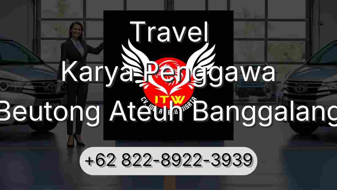 Travel Karya Penggawa Beutong Ateuh Banggalang