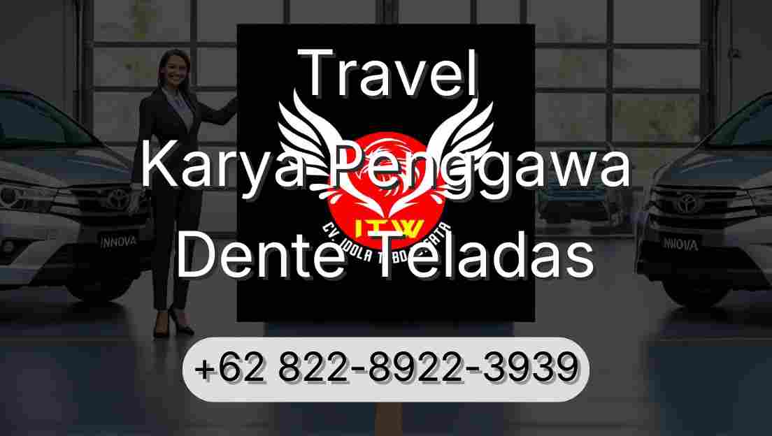 Travel Karya Penggawa Dente Teladas