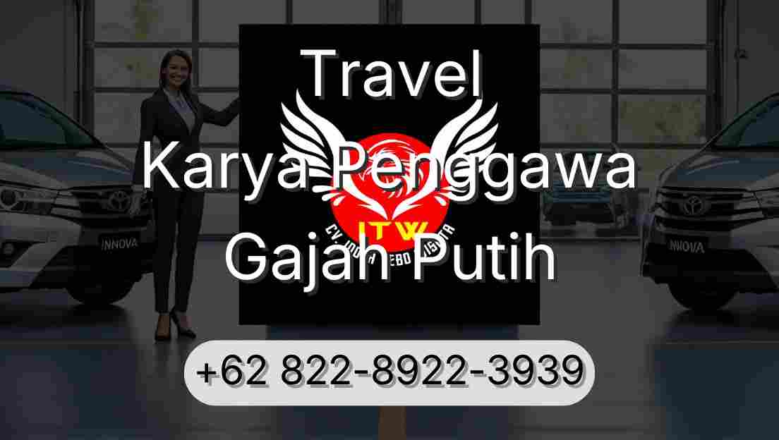 Travel Karya Penggawa Gajah Putih
