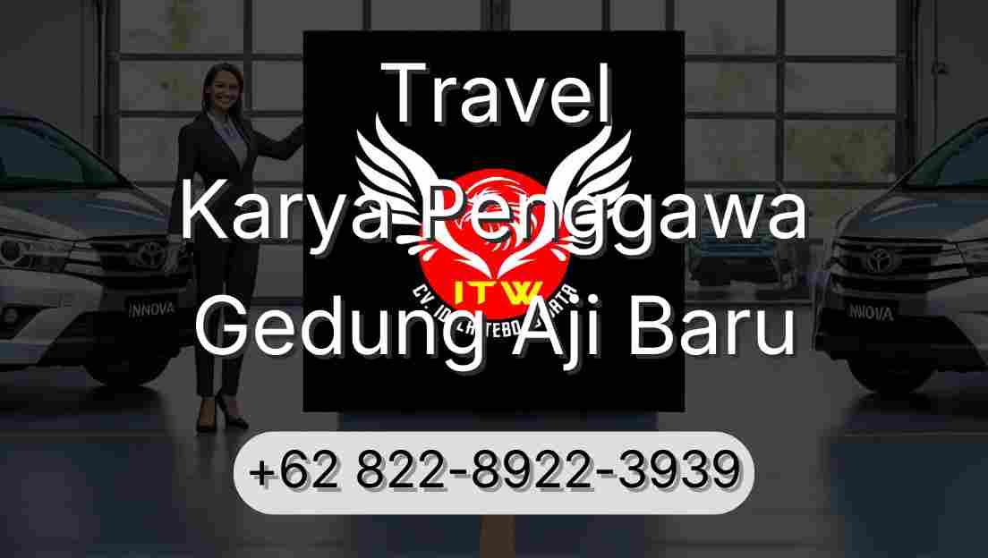 Travel Karya Penggawa Gedung Aji Baru