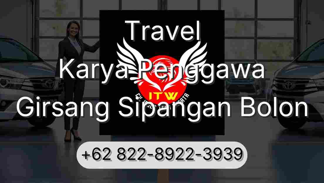 Travel Karya Penggawa Girsang Sipangan Bolon