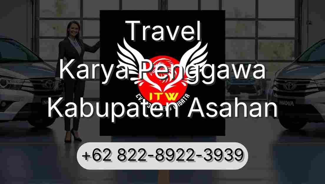 Travel Karya Penggawa Kabupaten Asahan