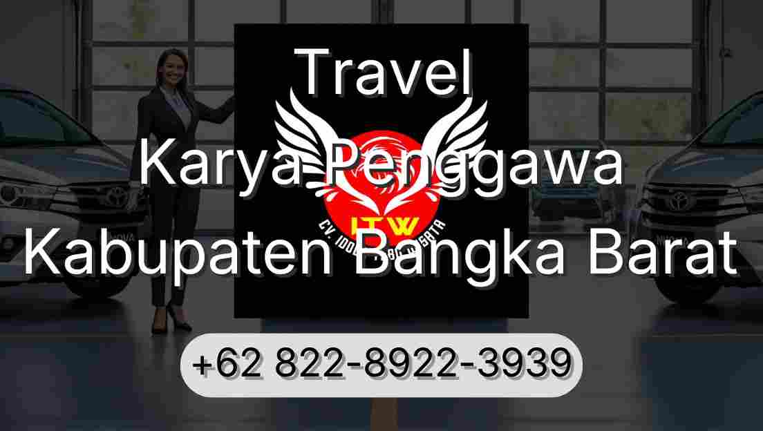 Travel Karya Penggawa Kabupaten Bangka Barat