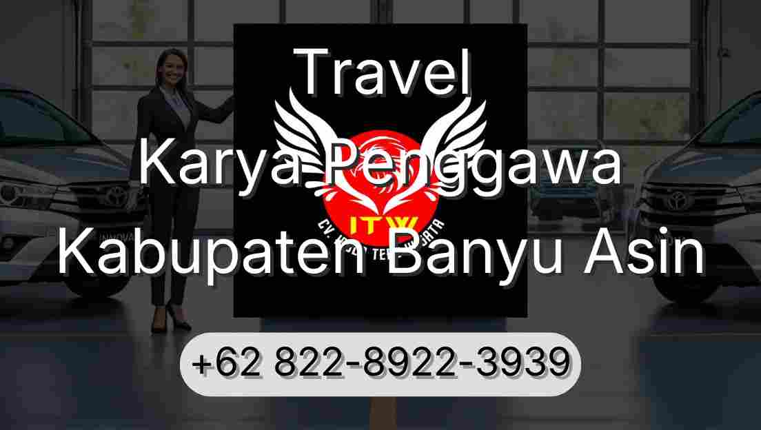 Travel Karya Penggawa Kabupaten Banyu Asin