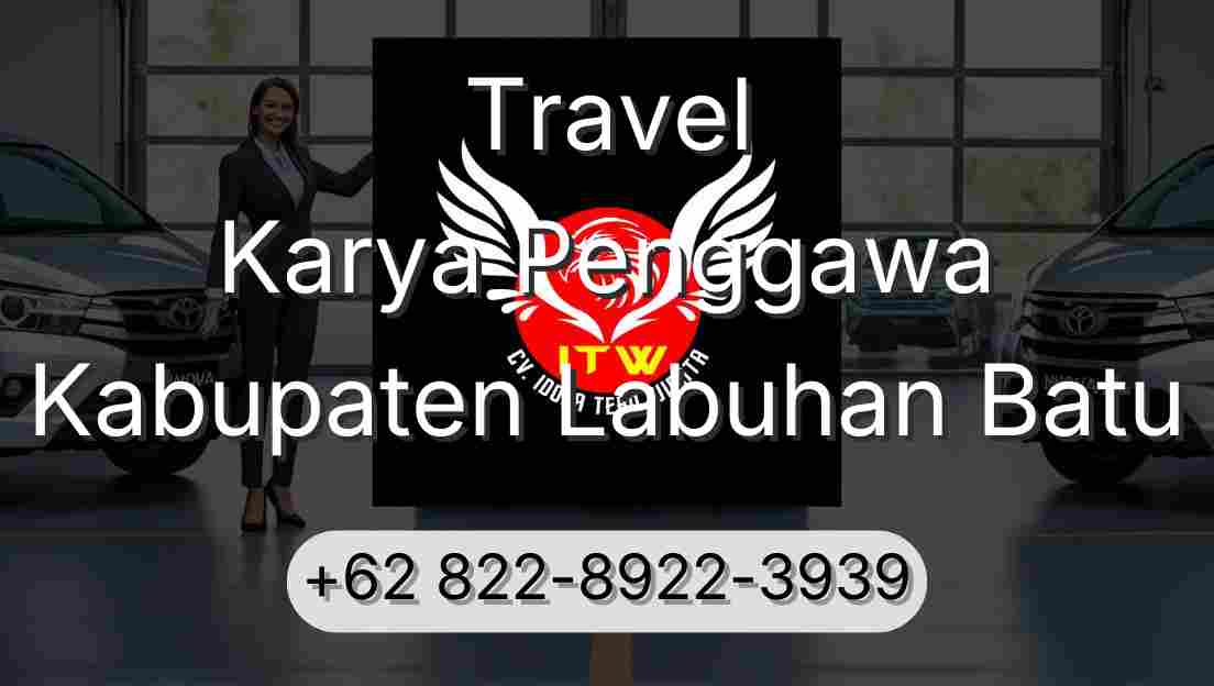 Travel Karya Penggawa Kabupaten Labuhan Batu