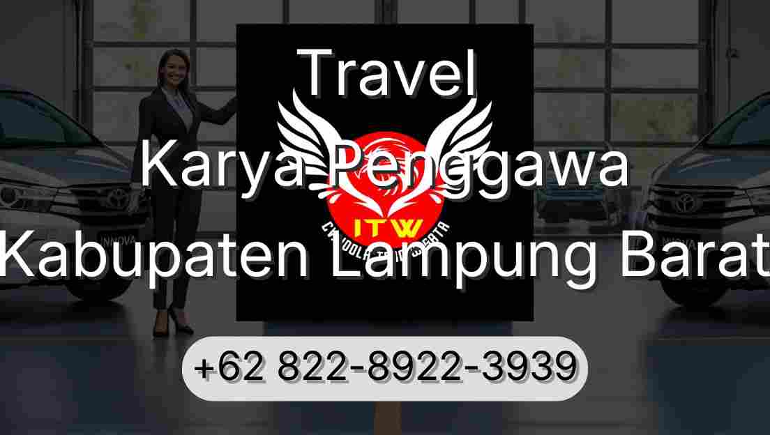 Travel Karya Penggawa Kabupaten Lampung Barat