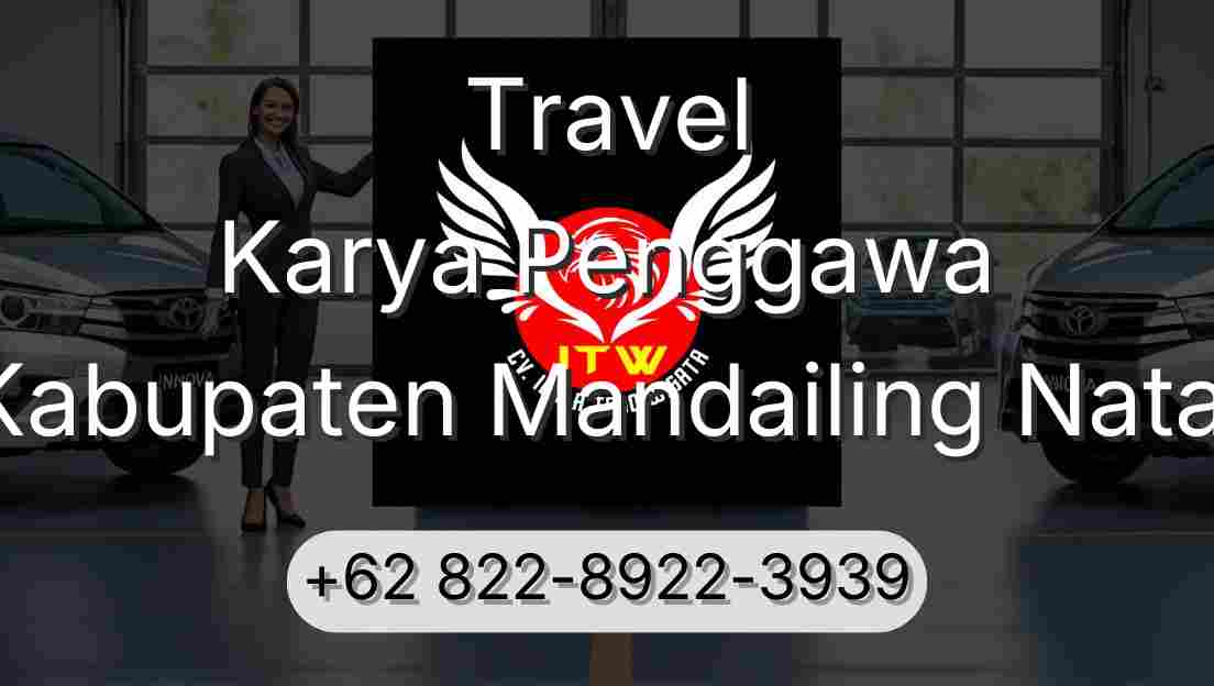 Travel Karya Penggawa Kabupaten Mandailing Natal