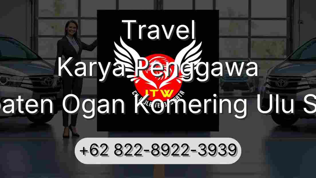 Travel Karya Penggawa Kabupaten Ogan Komering Ulu Selatan