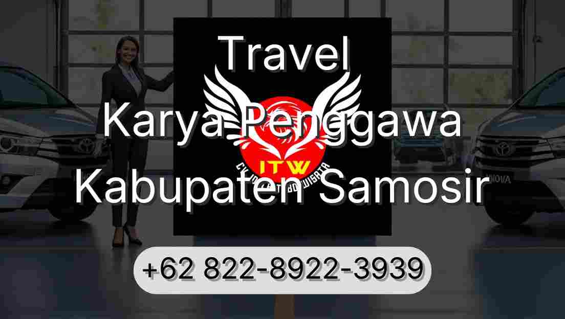 Travel Karya Penggawa Kabupaten Samosir