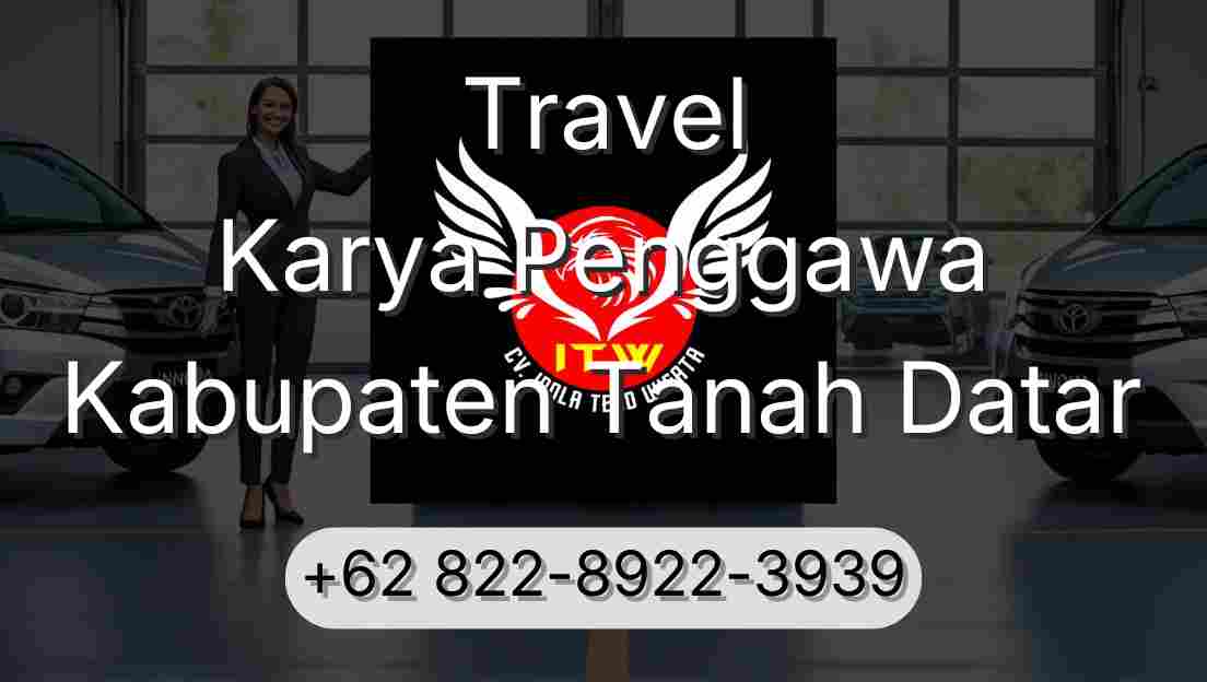Travel Karya Penggawa Kabupaten Tanah Datar