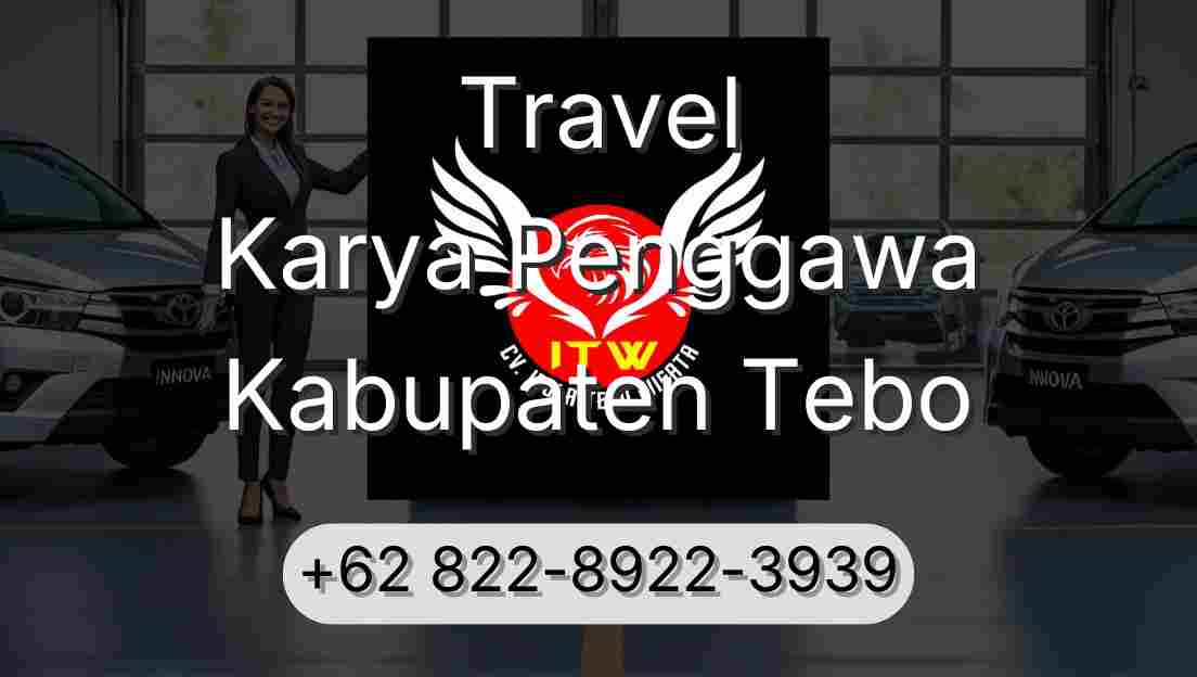Travel Karya Penggawa Kabupaten Tebo