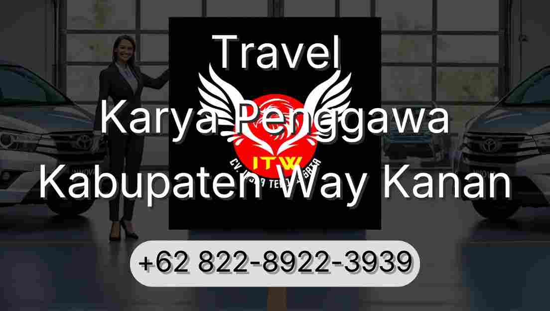 Travel Karya Penggawa Kabupaten Way Kanan