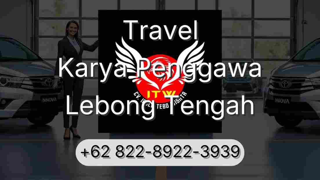 Travel Karya Penggawa Lebong Tengah