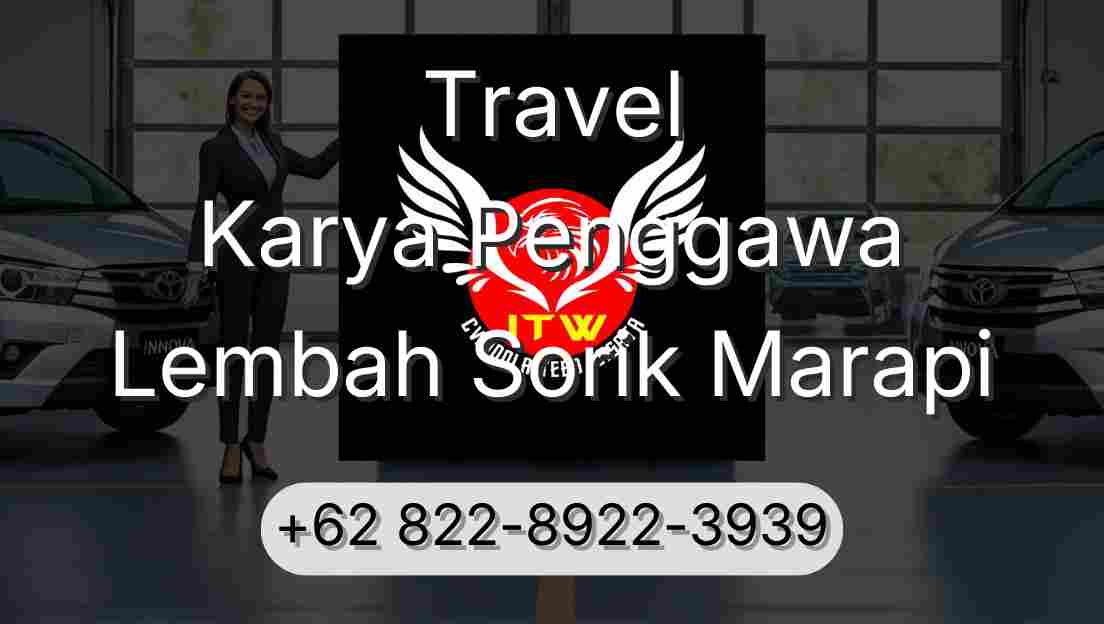 Travel Karya Penggawa Lembah Sorik Marapi