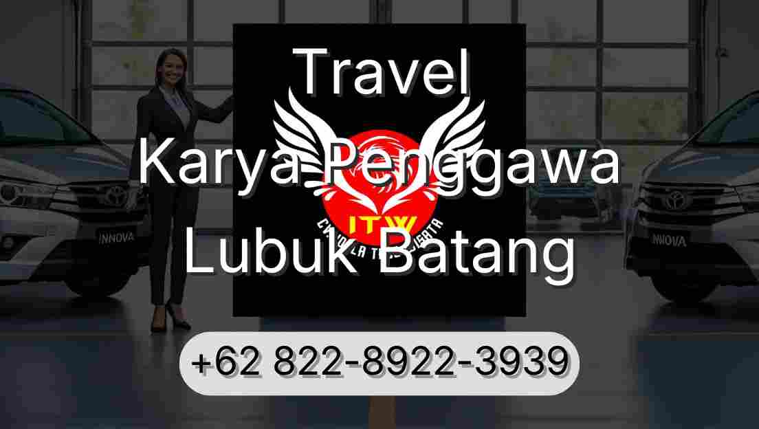 Travel Karya Penggawa Lubuk Batang