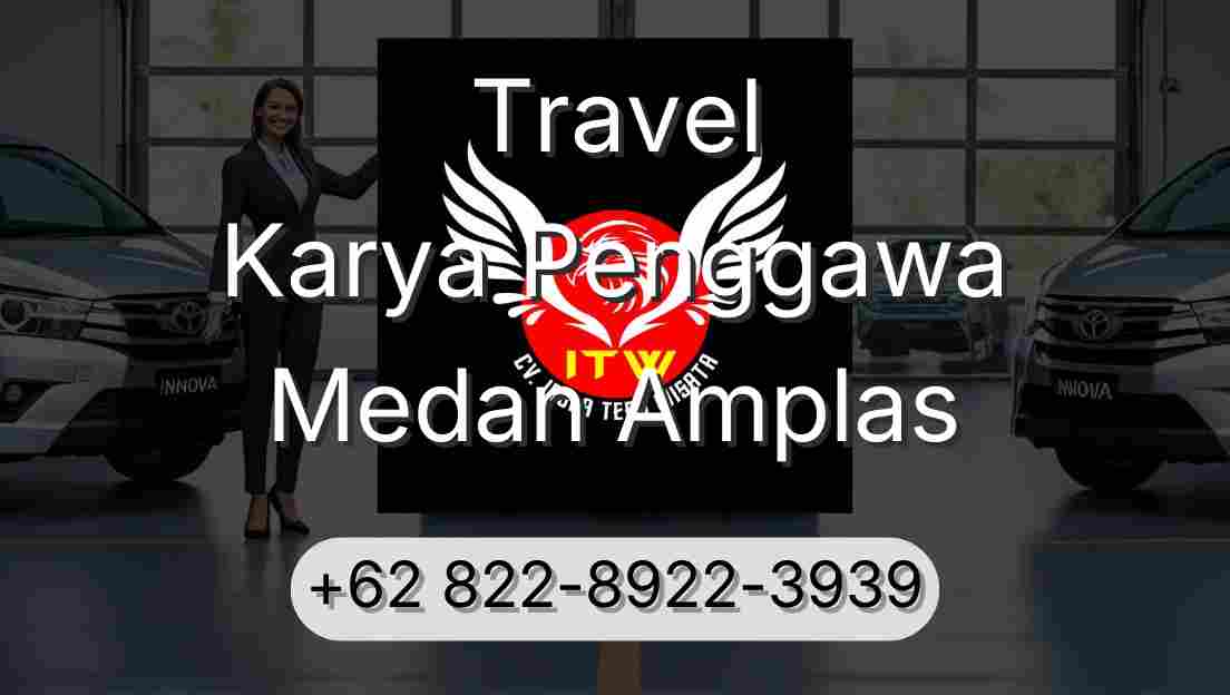 Travel Karya Penggawa Medan Amplas