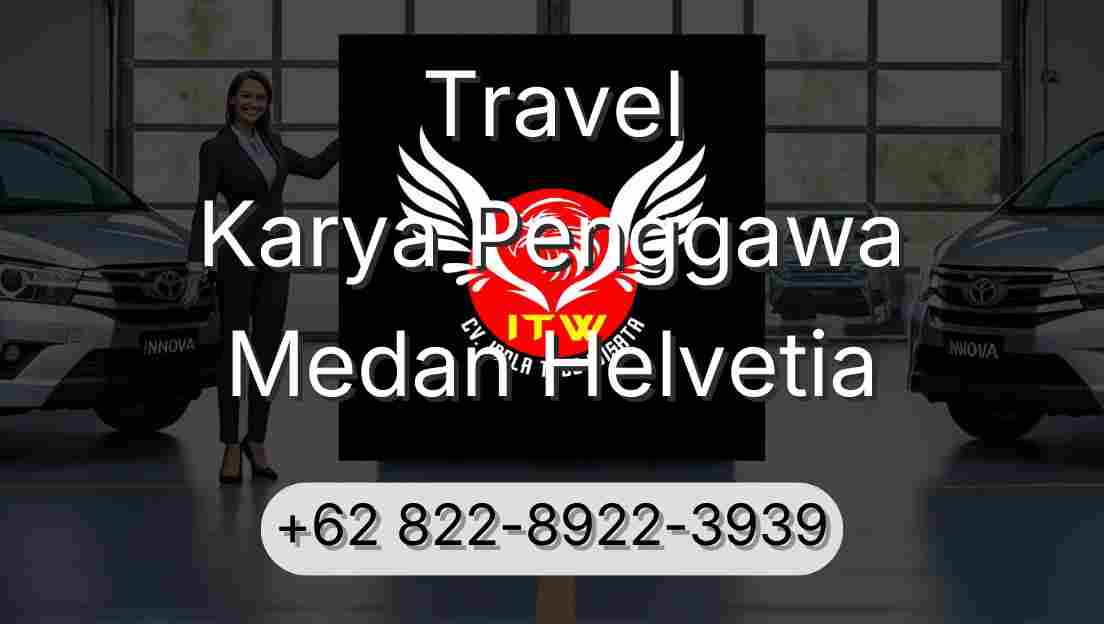 Travel Karya Penggawa Medan Helvetia