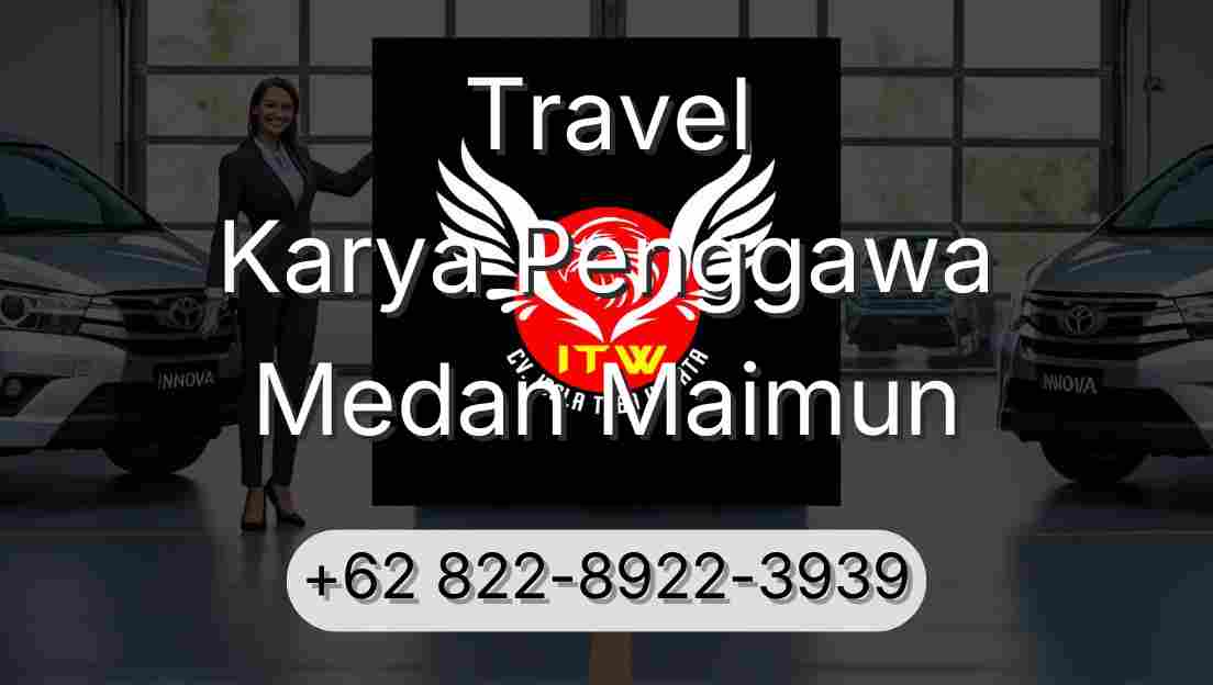 Travel Karya Penggawa Medan Maimun