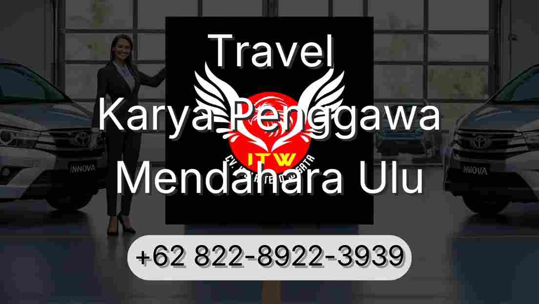 Travel Karya Penggawa Mendahara Ulu