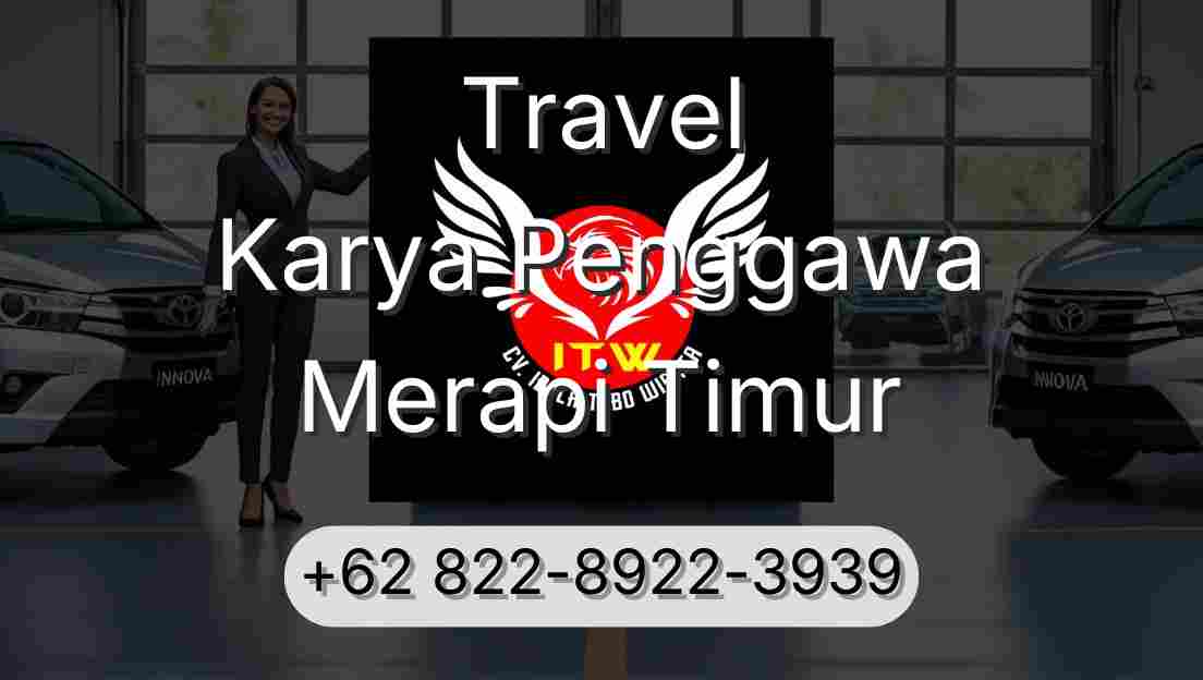 Travel Karya Penggawa Merapi Timur
