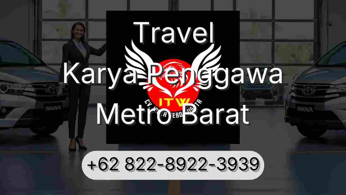 Travel Karya Penggawa Metro Barat