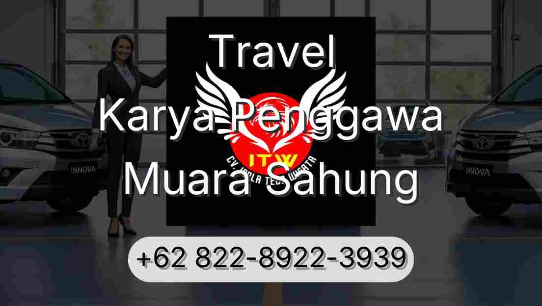 Travel Karya Penggawa Muara Sahung