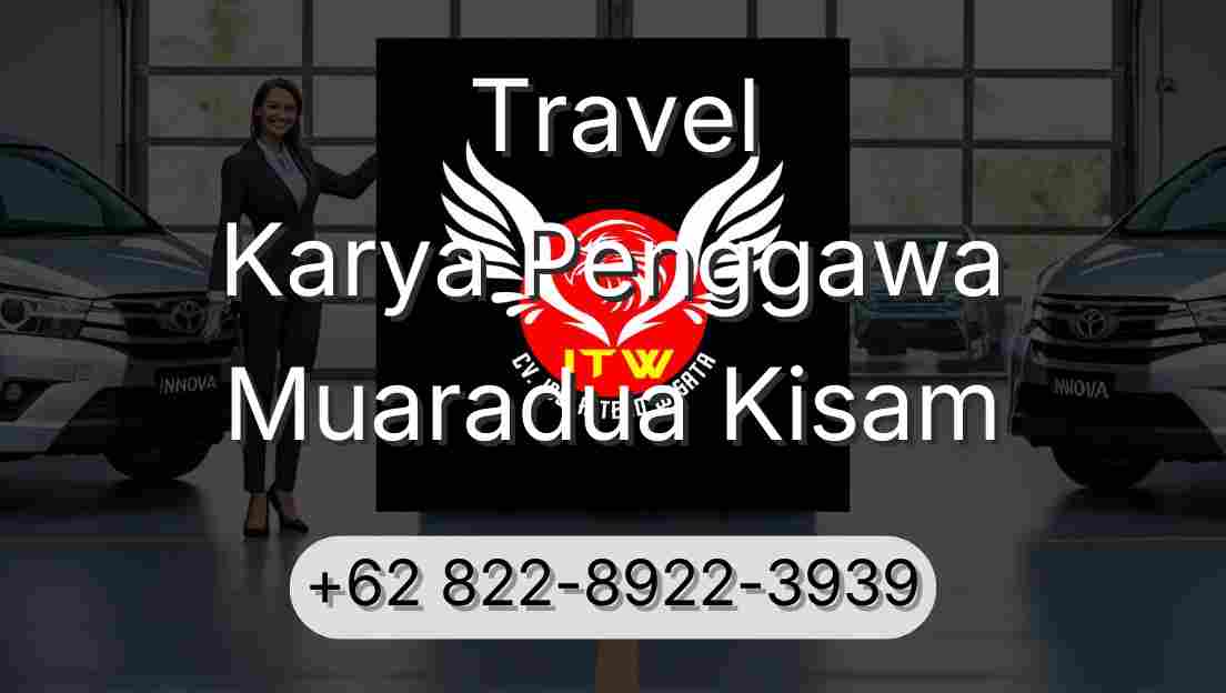 Travel Karya Penggawa Muaradua Kisam