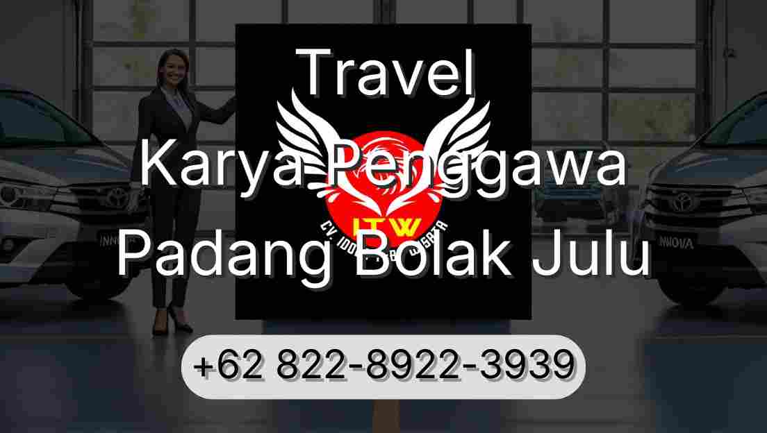 Travel Karya Penggawa Padang Bolak Julu