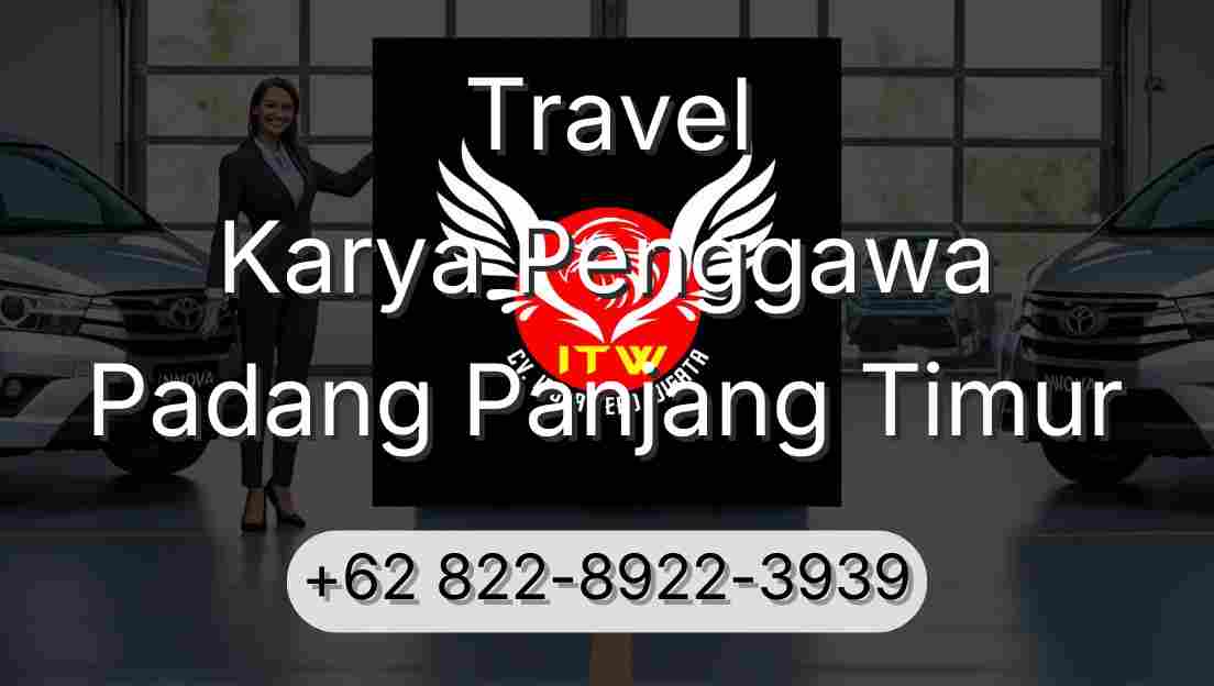 Travel Karya Penggawa Padang Panjang Timur