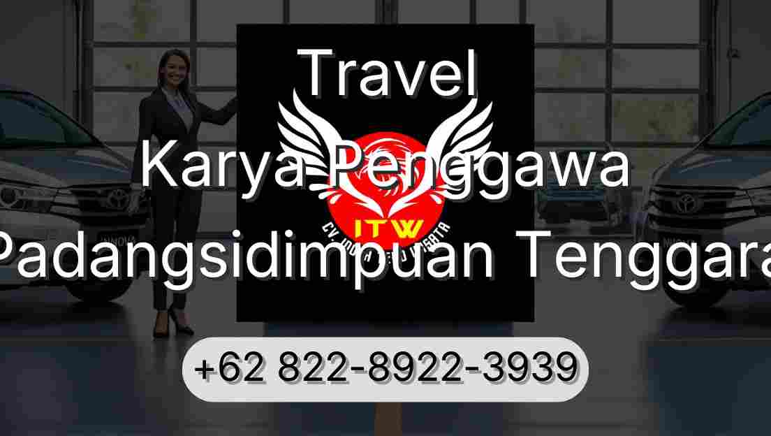 Travel Karya Penggawa Padangsidimpuan Tenggara
