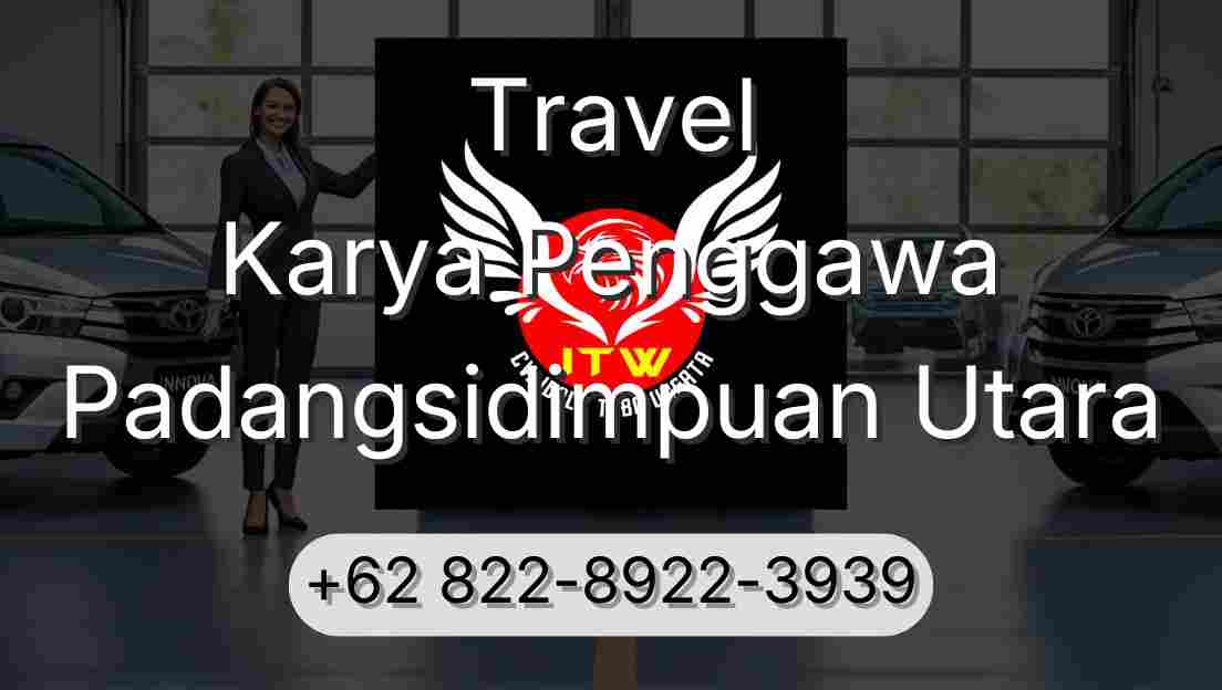 Travel Karya Penggawa Padangsidimpuan Utara