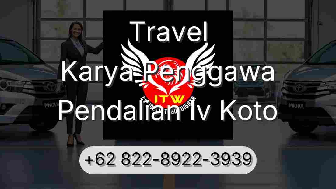 Travel Karya Penggawa Pendalian Iv Koto