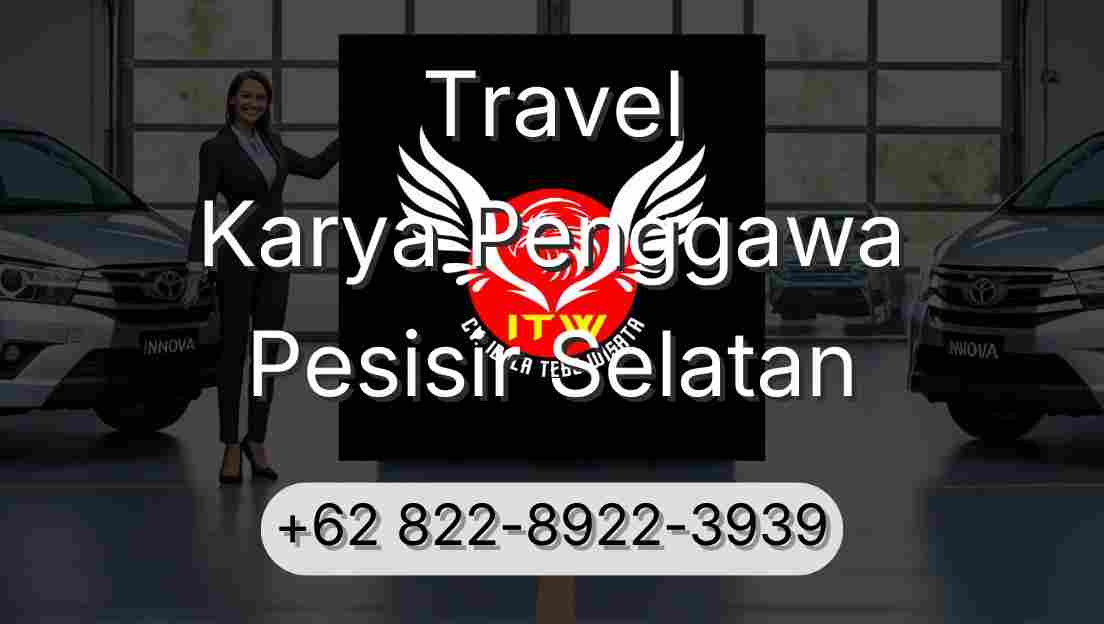 Travel Karya Penggawa Pesisir Selatan